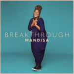 Mandisa Kicks Off 2021 with New Single, “Breakthrough”