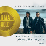 for KING and COUNTRY Celebrate GOLD Certification of “Burn the Ships”