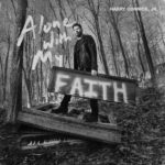 Harry Connick Jr. Releases New Album “Alone with My Faith”