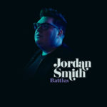 Jordan Smith Drops New Song Today, “Battles,” With Live Performance Video