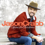 Jason Crabb is “Home for Christmas” with New EP