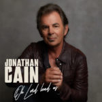 Journey Member Jonathan Cain Releases “Oh Lord Lead Us EP”