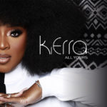 Kierra Sheard’s New Album, ALL YOURS, is Available Now