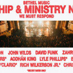 Bethel Music Announces Worship and Ministry Nights: ‘We Must Respond’ North American Tour